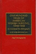 Cover: One Hundred Years of American Women Writing, 1848-1948 - Scarecrow Press