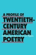 Cover: A Profile of Twentieth-Century American Poetry - Southern Illinois University Press