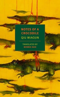 Abbildung von: Notes Of A Crocodile - New York Review Books