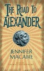 Cover: The Road to Alexander - Accent Press Ltd