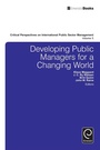 Cover: Developing Public Managers for a Changing World - Emerald Publishing Limited