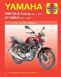Cover: Yamaha YBR125 (05 - 16) & XT125R/X (05 - 09) Haynes Repair Manual - J H Haynes & Co Ltd