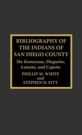 Cover: Bibliography of the Indians of San Diego County - Scarecrow Press