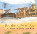 Cover: Bob the Railway Dog - Black Dog Books