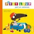 Cover: P'tit Loup part en vacances - Auzou