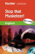 Cover: Stop that Musketeer! - Hueber Verlag