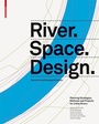 Cover: River.Space.Design - Birkhäuser Verlag GmbH