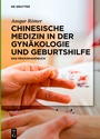 Bild: Chinesische Medizin in der Gynäkologie und Geburtshilfe - De Gruyter
