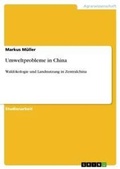 Cover: Umweltprobleme in China - Grin Verlag