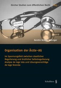 Abbildung von: Organisation der Ärzte-AG - Schulthess Juristische Medien
