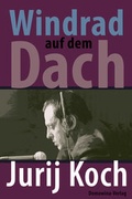 Cover: Windrad auf dem Dach - Domowina-Verlag GmbH