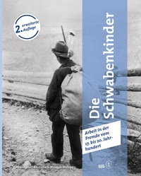 Enlarge image Cover: Die Schwabenkinder - Daheim war ganz weit weg... - Jan Thorbecke Verlag