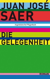 Abbildung von: Die Gelegenheit - Wagenbach