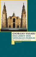 Cover: Das Leben der Sangallo-Familie - Wagenbach