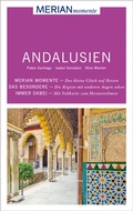 Cover: MERIAN momente Reisef&uuml;hrer Andalusien - Merian / Holiday