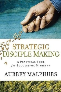 Enlarge image Cover: Strategic Disciple Making - A Practical Tool for Successful Ministry - Baker Books, a division of Baker Publishing Group