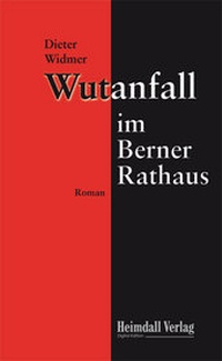 Enlarge image Cover: Wutanfall im Berner Rathaus - Heimdall