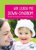 Cover: Wir leben mit Down-Syndrom - rap verlag