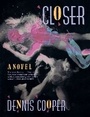 Cover: Closer - Grove Press / Atlantic Monthly Press