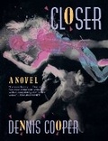 Cover: Closer - Grove Press / Atlantic Monthly Press