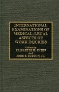 Cover: International Examinations of Medical-Legal Aspects of Work Injuries - Scarecrow Press