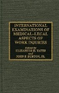 Enlarge image Cover: International Examinations of Medical-Legal Aspects of Work Injuries - Scarecrow Press