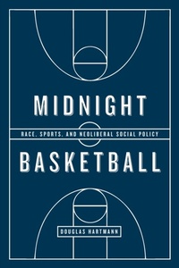 Abbildung von: Midnight Basketball - University of Chicago Press
