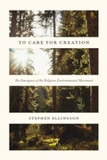 Cover: To Care for Creation - University of Chicago Press