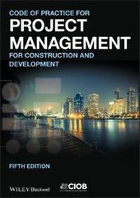 Enlarge image Cover: Code of Practice for Project Management for Construction and Development 5e - Wiley