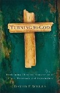Cover: Turning to God - Baker Books, a division of Baker Publishing Group