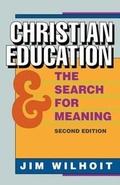 Cover: Christian Education and the Search for Meaning - Baker Academic, Div of Baker Publishing Group