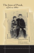 Cover: The Jews of Pinsk, 1506 to 1880 - Stanford University Press