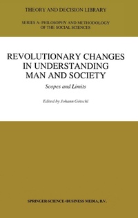 Enlarge image Cover: Revolutionary Changes in Understanding Man and Society - Kluwer Academic Publishers