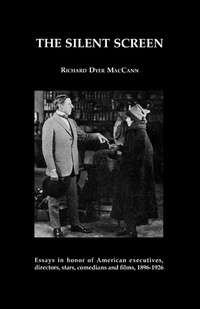 Enlarge image Cover: The Silent Screen - Scarecrow Press
