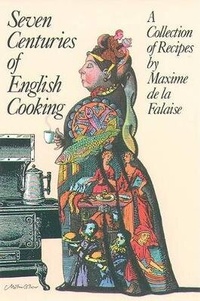 Abbildung von: Seven Centuries of English Cooking - Grove Press / Atlantic Monthly Press