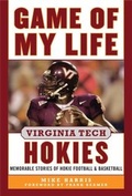 Cover: Game of My Life Virginia Tech Hokies - Sports Publishing