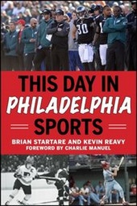 Abbildung von: This Day in Philadelphia Sports - Sports Publishing LLC
