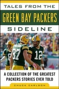 Cover: Tales from the Green Bay Packers Sideline - Sports Publishing