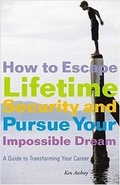 Cover: How to Escape Lifetime Security and Pursue Your Impossible Dream - Allworth Press