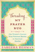 Cover: Threading My Prayer Rug - Arcade Publishing