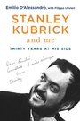 Cover: Stanley Kubrick and Me - Arcade Publishing