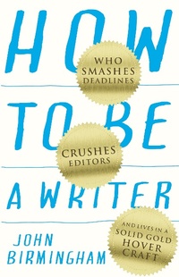 Abbildung von: How to Be a Writer - NewSouth Books