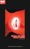Cover: Revolt. She Said. Revolt Again. - Oberon Books Ltd