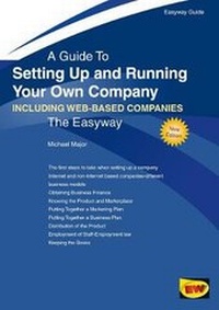 Enlarge image Cover: Setting Up and Running Your Own Company - Including Web-Based Companies - Easyway Guides