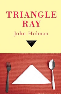 Enlarge image Cover: Triangle Ray - Dzanc Books