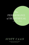 Cover: The Performance of Heartbreak and Other Plays - Simon + Schuster LLC