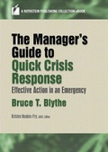 Cover: The Manager's Guide to Quick Crisis Response - Rothstein Publishing