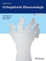 Cover: Expertise Orthopädische Rheumatologie - Thieme