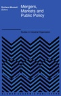 Cover: Mergers, Markets and Public Policy - Springer