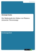 Cover: Die Mathematik Des Diskus Von Phaistos (Deutsche UEbersetzung) - Grin Verlag